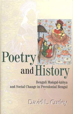 Orient Poetry and History: Bengali Mangal-kabya and Social Change in Precolonial Bengal
